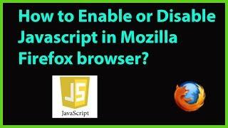 Bagaimana Mengaktifkan atau Menonaktifkan Javascript di Mozilla Firefox?