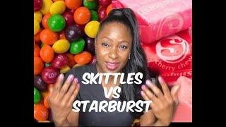 Skittles verses Starburst Candy