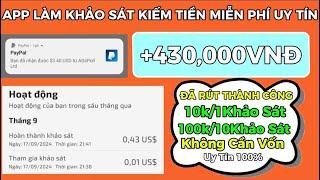 Kiếm Tiền Online, App Mới Làm Khảo Sát Kiếm Tiền Miễn Phí Uy Tín +400k/Ngày Không Cần Bỏ Vốn