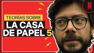 Cuatro teorías sobre La Casa de Papel 5