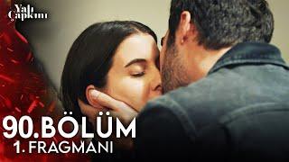 Yalı Çapkını 90. Bölüm 1. Fragmanı