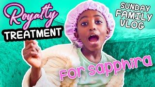 Royalty Treatment - Sunday Family Vlog | Sapphira Gets Royalty Treatment || The Monago Family