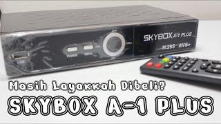 Skybox A1 Plus Support Web Server Codec 422 Masih Layakkah Untuk Saat Ini?