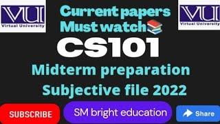 Cs101| current papers| midterm 2022|All in one|% effective️