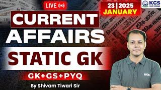 23 January 2025 Current Affairs Live | Current Affairs + Static GK Today | Shivam Tiwari Sir |KGSSSC