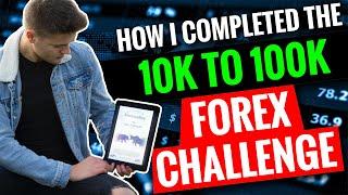 How I completed the 10k to 100k Forex challenge | GIVEAWAY | Tips & Tricks