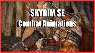 Skyrim Special Edition | PC | Combat Animations Gameplay