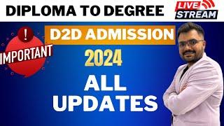 D2D ADMISSION 2024 - MOST IMPORTANT UPDATE - DO NOT MISS