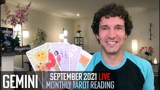 ️ GEMINI September 2021  If someone sees your potential, listen to them. Opportunity is knocking!