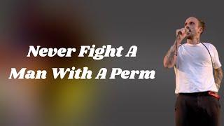 IDLES - Never Fight A Man With A Perm (Lyrics)