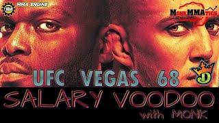 UFC Vegas 68 | Salary Voodoo w/ Monk