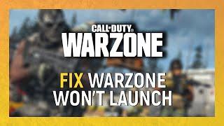 How to Fix Warzone Won't Launch Issue