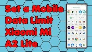 How to Set a Mobile Data Limit on the Xiaomi Mi A2 Lite Phone