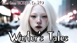 4 Creepy but Heartwarming stories for your winter nights - Tales from Korea Ep.219