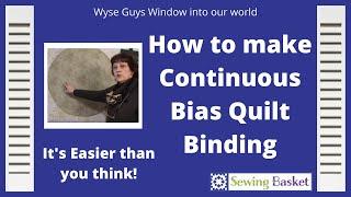 Learn how to make continuous bias quilt binding