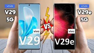 Vivo V29 Vs Vivo V29e - Full Comparison 2023  Techvs