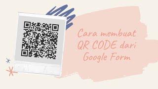 Cara membuat qr code dari google form