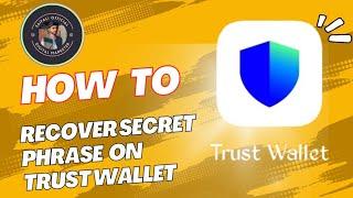 HOW TO RECOVER SECRET PHRASE ON TRUST WALLET. @Saif Ali Official