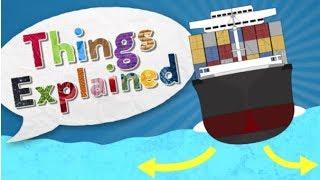 How Do Ships Float? | Things Explained: Buoyancy