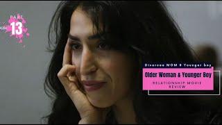 Older woman - Younger boy (Divorcee MOM) Relationship Movie Explained by Adamverses | #Olderwoman 13