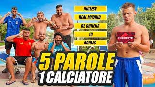  5 PAROLE 1 CALCIATORE - L' Eredità in Villa Elites!