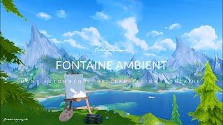 Mont Atomnequi Fontaine Ambient Background Music Calm Mountain Ambience Sound (1Hr) | Genshin Impact