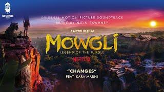 Mowgli Official Soundtrack | Changes feat. Kara Marni - Nitin Sawhney | WaterTower