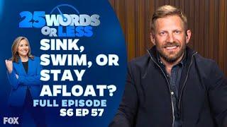 Ep 57. Sink, Swim, or Stay Afloat? | 25 Words or Less Game Show: Colton Dunn & Tanner Thomason