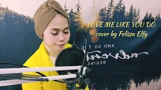Love Me Like You Do - Ellie Goulding | Felissa Elfy cover