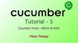 Cucumber 5 - Cucumber Before & After Hooks