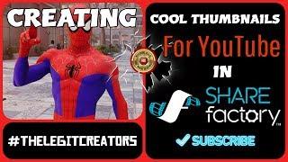 Creating COOL Thumbnails for YOUTUBE in Sharefactory on PS4 Tutorial