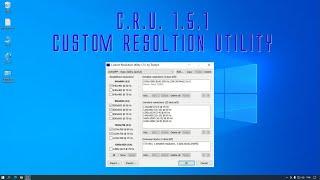 Utilisation C.R.U. 1.5.1 (Custom Resolution Utility)