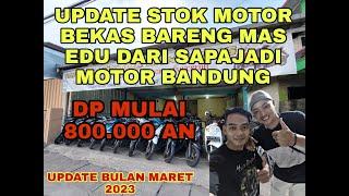 HARGA MOTOR BEKAS KOTA BANDUNG TERBARU 2023 || MARET 2023 || Bareng Mas Edu Sapajadi Motor Bandung