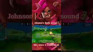 Johnson's death sound #mobilelegends #tiktok #trending #shorts