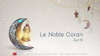 Le noble Coran en français - Juz 19(VF)