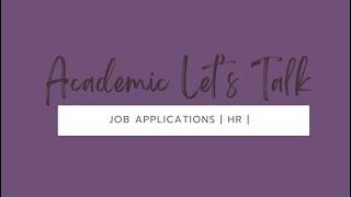 Academic Let’s Talk Ep.4:Job description | Disqualifying questions | Affordability | Experience |