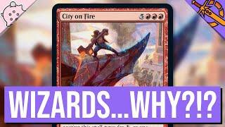 Wizards...WHY?!? | City on Fire | March of the Machine Spoilers | MTG