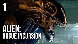 Alien: Rogue Incursion | Part 1 | In Space, You'll Definitely Hear Me Scream