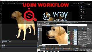 Substance Painter and 3dsmax+VRay Next UDIM workflow tutorial.