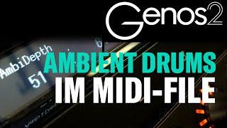 GENOS 2 Tutorial: Ambient Drums im MIDI-File programmieren (Logic Pro)