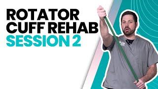 Advanced Rotator Cuff Rehab: Session 2 