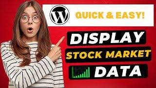 How To Display Stock Market Data In WordPress  (FAST & Easy!)