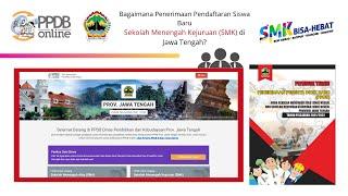 PENTING! INFORMASI UMUM PPDB SMK Negeri di Provinsi Jawa Tengah | PPDB Online Jateng 2021