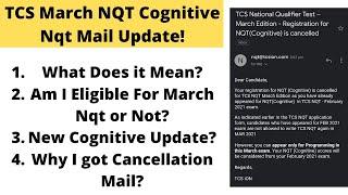 Tcs March Nqt Cancel Mail Update | Common Points Discussed | Watch Video to clear All Doubts