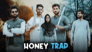 Kachy ki Larki | Honey Trap | Bwp Production