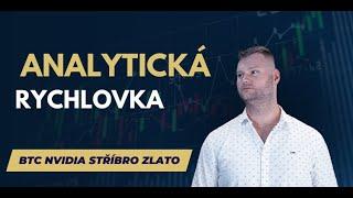  Analytická rychlovka (NVIDIA, BITCOIN, ZLATO, STŘÍBRO)