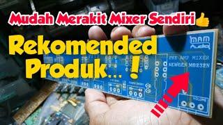 Mudah Merakit Mixer Sendiri