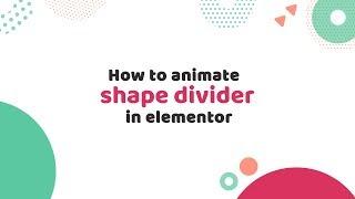 How to animate shape divider in elementor-Avro