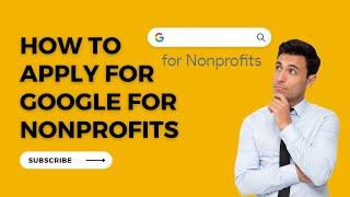 How To Apply For Google For Nonprofits For Your Organization | Nonprofit Marketing