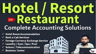 Accounting for Hotel, Resort, Restaurants & Guest Houses | होटल अकाउंटिंग के लिए संपूर्ण गाइड